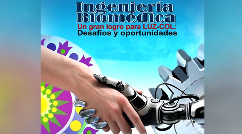LUZ-COL Lanza Primera Cohorte de Ingeniería Biomédica con Menciones en Biomecánica y Bioinstrumentación